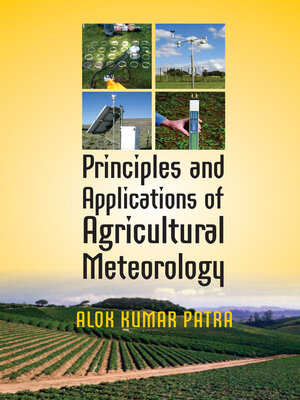 cover image of Principles and Applications of Agricultural Meteorology 